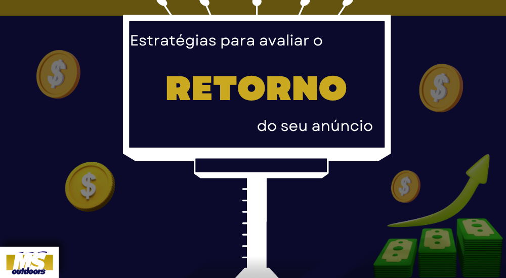 Estratégias para avaliar o retorno do seu anúncio