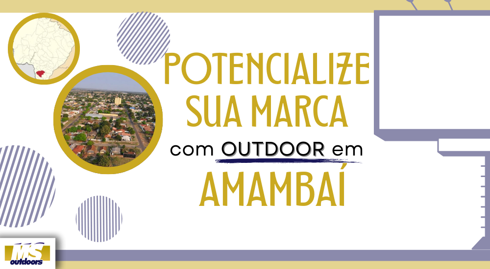 Potencialize Sua Marca Com Outdoor em Amambaí