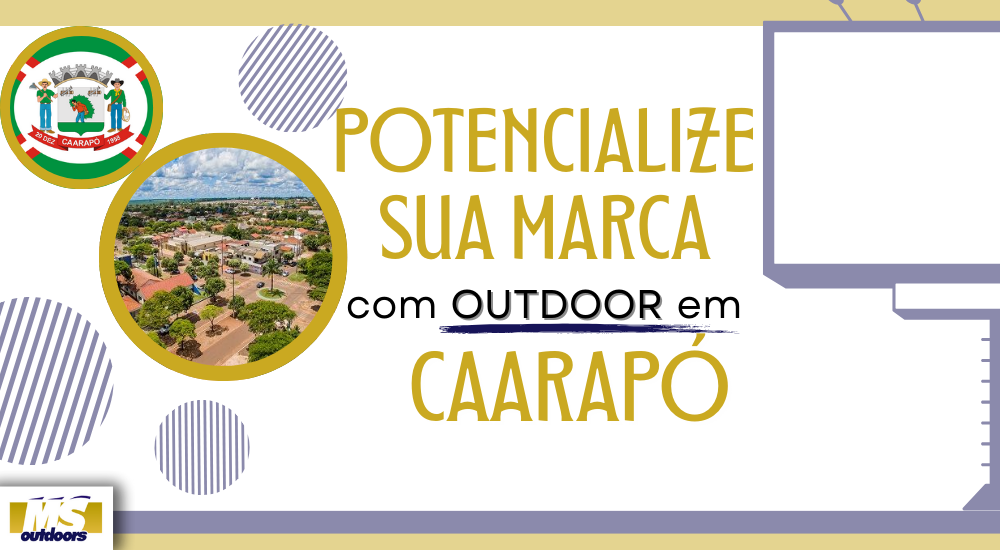 Potencialize Sua Marca Com Outdoor em Caarapó