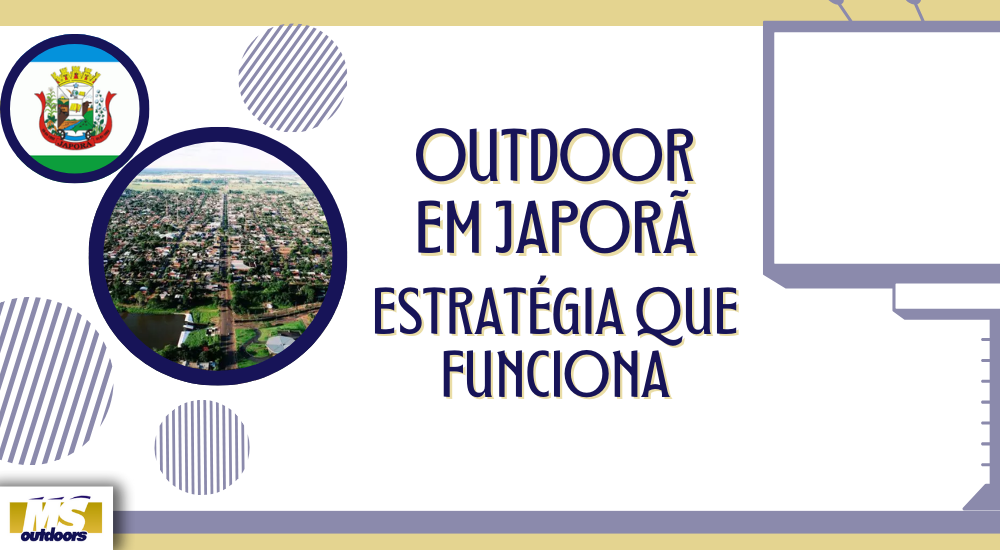 Outdoor em Japorã: Estratégia Que Funciona