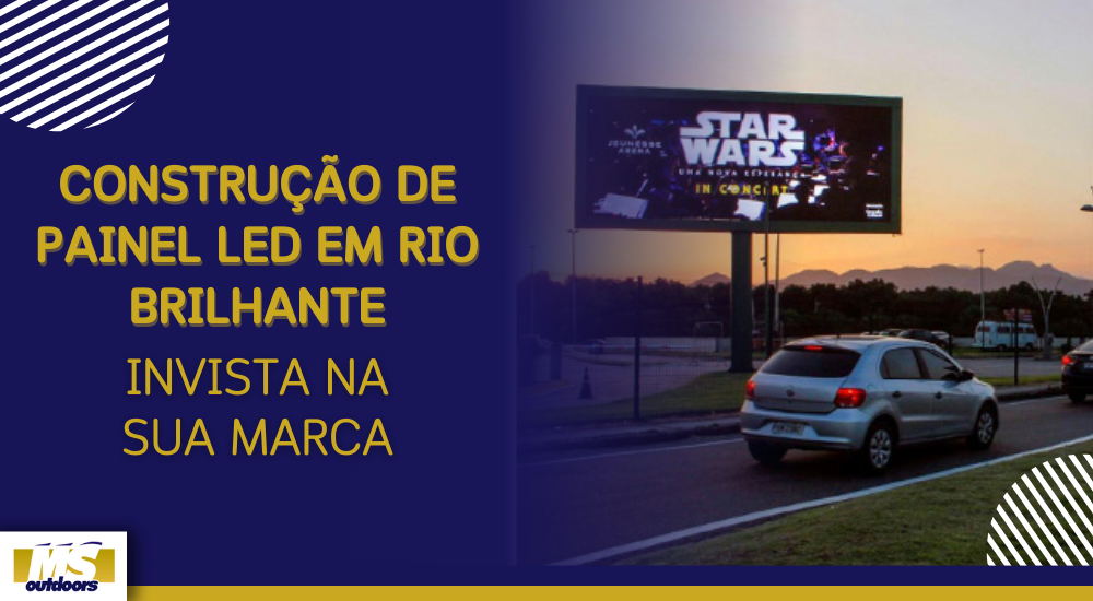 Construção de Painel LED em Rio Brilhante: Invista na Sua Marca