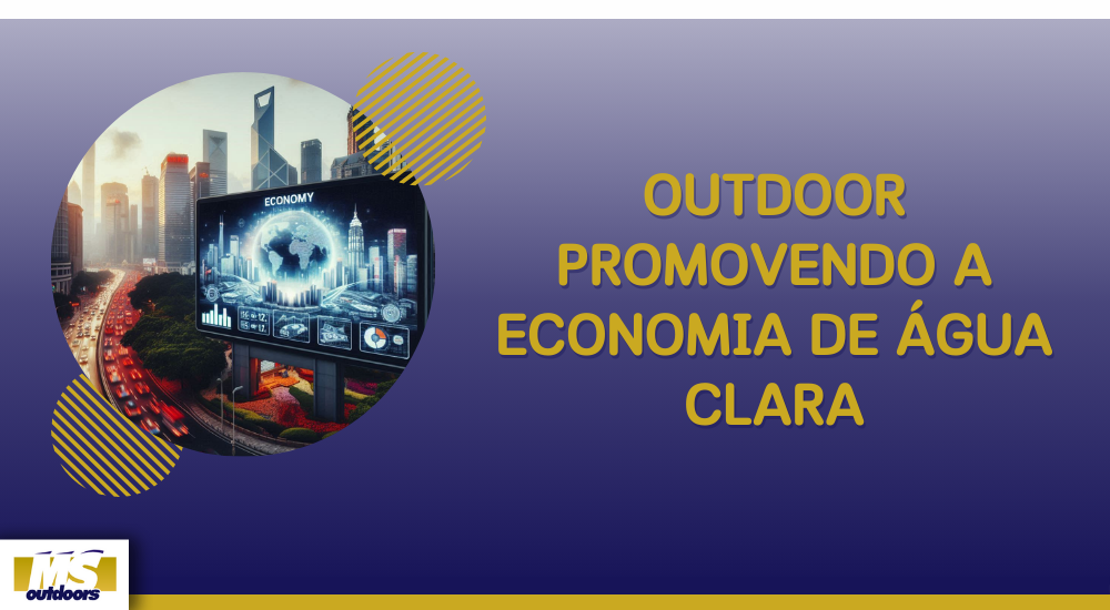 Outdoor Promovendo a Economia de Água Clara