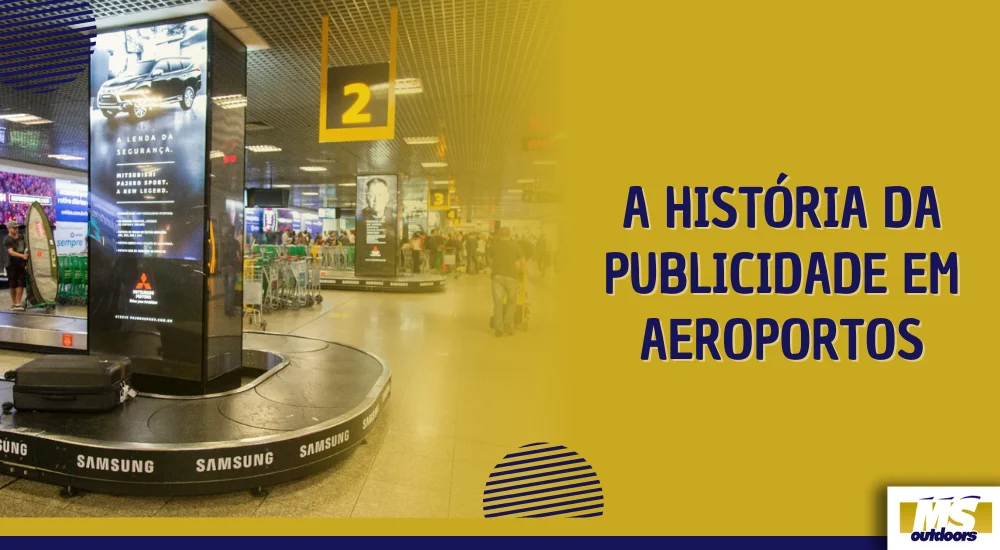 A História da Publicidade em Aeroportos