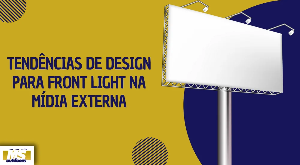Tendências de Design para Front Light na Mídia Externa