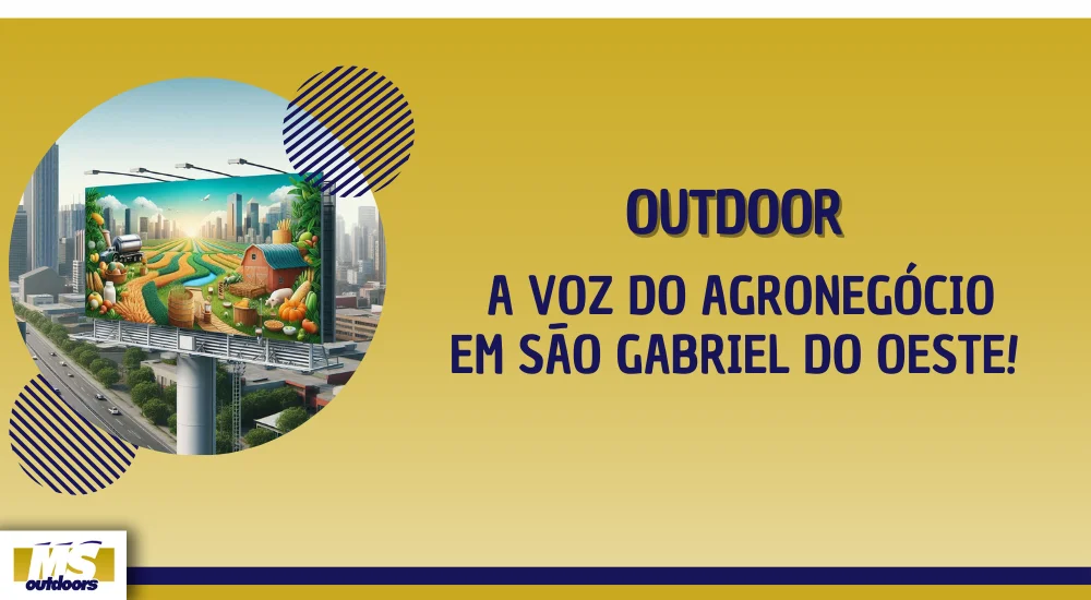 Outdoor: A Voz do Agronegócio em São Gabriel do Oeste!