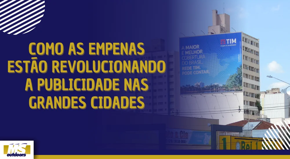 Como as Empenas Estão Revolucionando a Publicidade nas Grandes Cidades