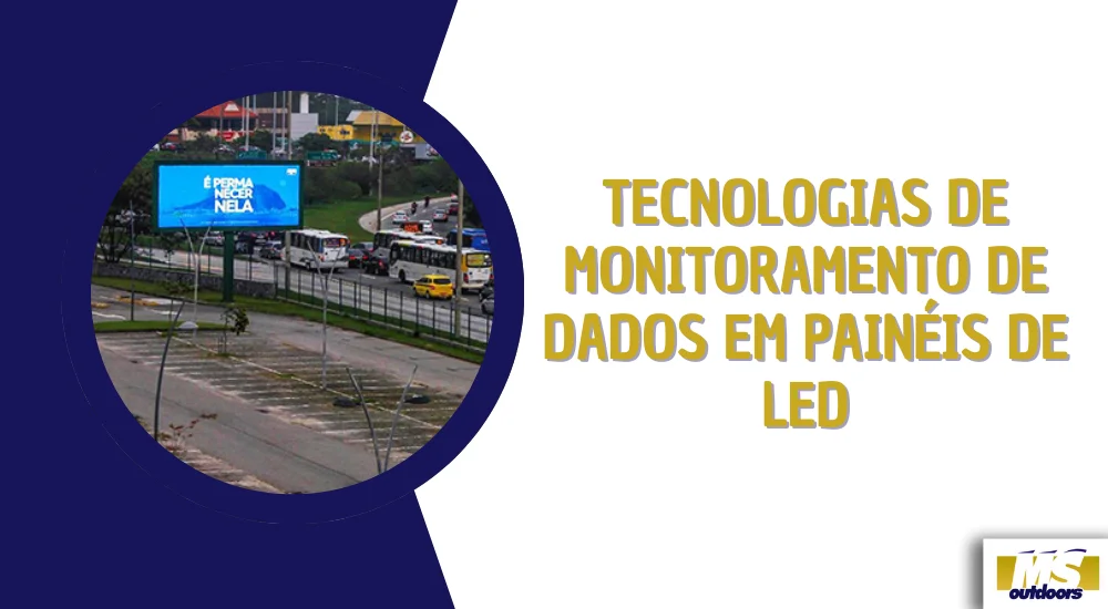 Tecnologias de Monitoramento de Dados em Painéis de LED