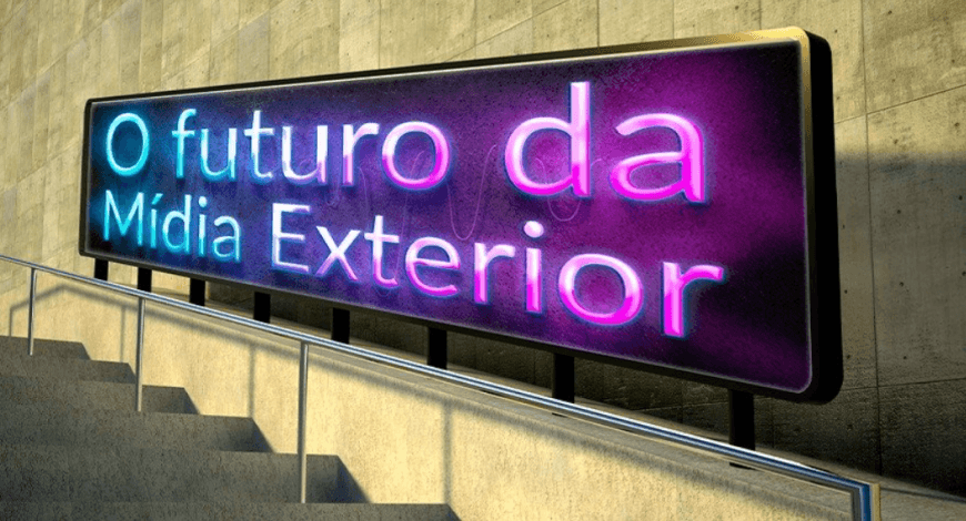 MÍDIA EXTERIOR E SEU FUTURO