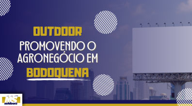 Ponto nº Outdoor Promovendo o Agronegócio em Bodoquena