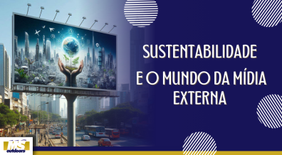 Ponto nº Sustentabilidade e o Mundo da Mídia Externa