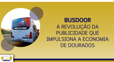 Ponto nº Busdoor: A Revolução da Publicidade que Impulsiona a Economia de Dourados