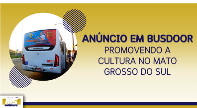 Ponto nº Anúncio em Busdoor: Promovendo a Cultura no Mato Grosso do Sul