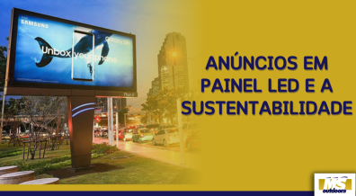 Ponto nº Anúncios em Painel LED e a Sustentabilidade