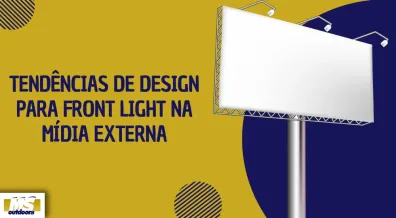 Ponto nº Tendências de Design para Front Light na Mídia Externa