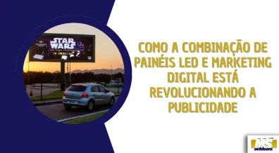 Ponto nº Como a Combinação de Painéis LED e Marketing Digital Está Revolucionando a Publicidade