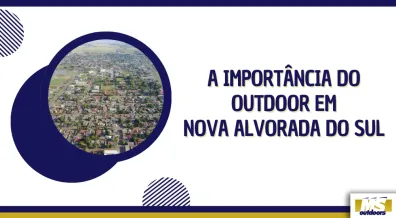 Ponto nº A Importância do Outdoor em Nova Alvorada do Sul