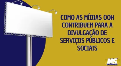 Ponto nº Como as Mídias OOH Contribuem para a Divulgação de Serviços Públicos e Sociais