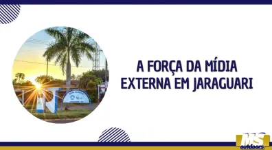 Ponto nº A Força da Mídia Externa em Jaraguari