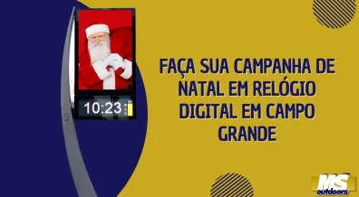 Ponto nº FAÇA SUA CAMPANHA DE NATAL EM RELÓGIO DIGITAL EM CAMPO GRANDE