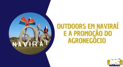 Ponto nº Outdoors em Naviraí e a Promoção do Agronegócio