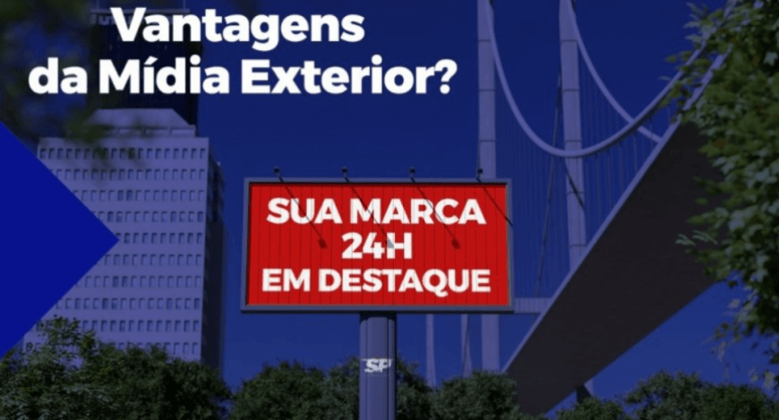 VANTAGENS DA MIDIA EXTERIOR (OOH)